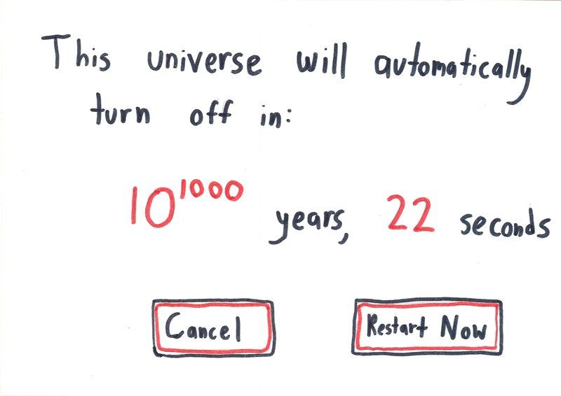 A computer-update dialog for the universe, counting down 10^1000 years and 22 seconds.