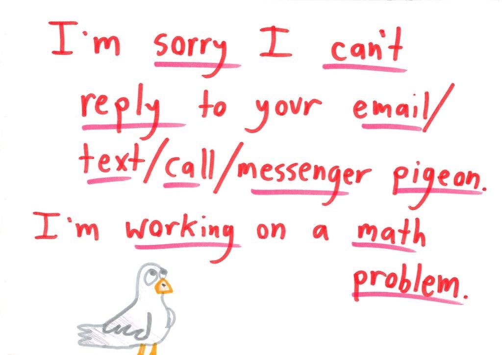 A thirteen-card 'away message' in which someone stuck on a math problem spirals into melodramatic despair, mocks standard problem-solving hints (draw a picture, work backwards, use the information you have), then cheerfully signs off. (panel 1 of 13)