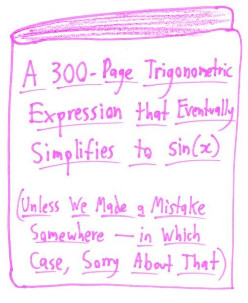 A book-length trig identity that should simplify to sin(x), with an apology in case of errors.