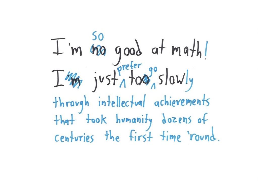 'I'm too slow' becomes 'I go slowly through ideas that took humanity centuries.' (panel 2 of 2)
