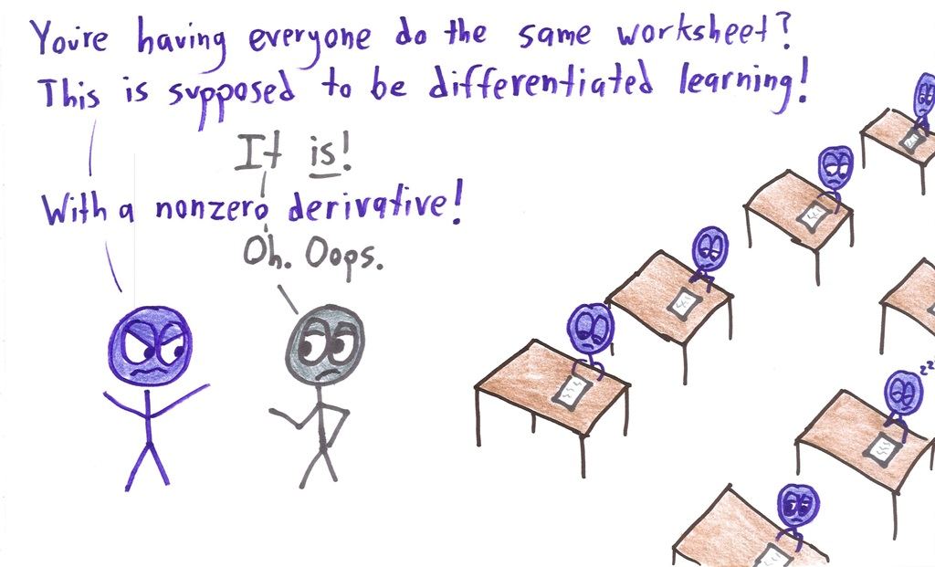 An administrator scolds a teacher whose whole class is doing one worksheet, then reveals 'differentiated' meant the calculus kind.