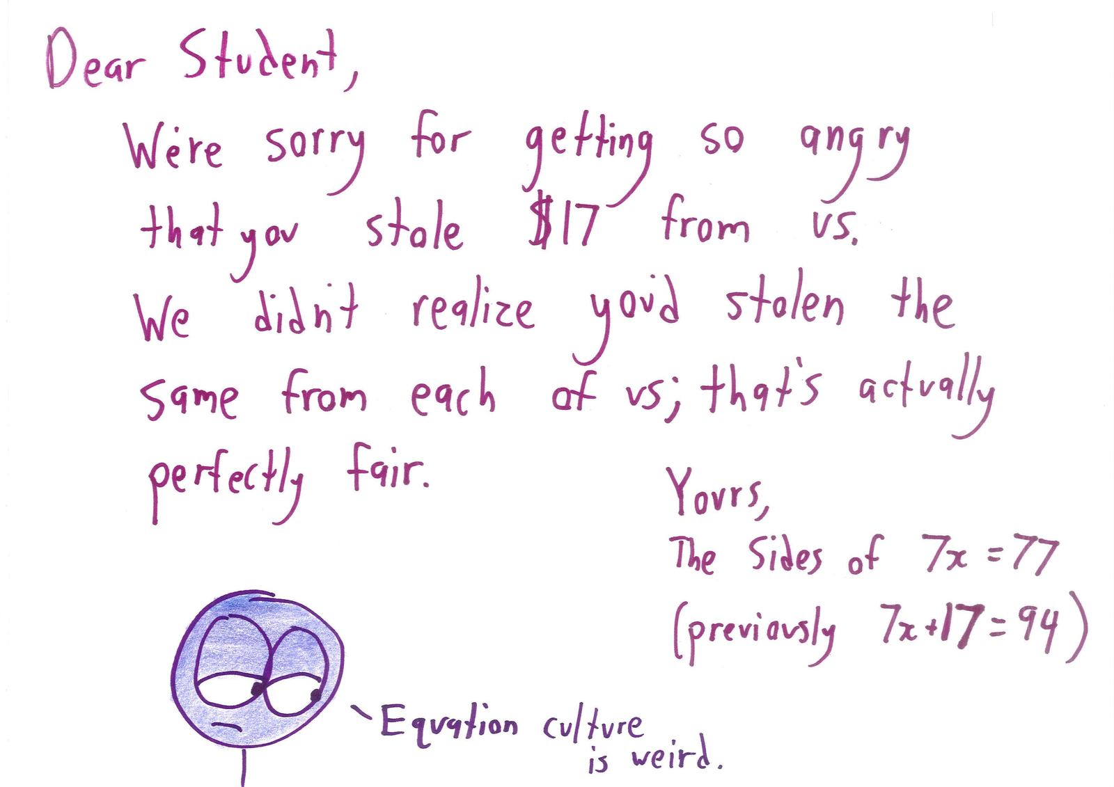 A letter from the two sides of an equation, forgiving a student for subtracting 17 from both sides.