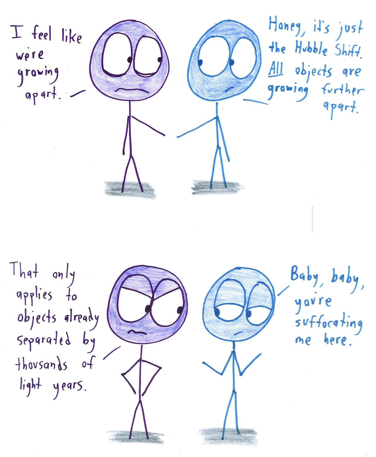 A partner deflects relationship worries by citing the expansion of the universe.