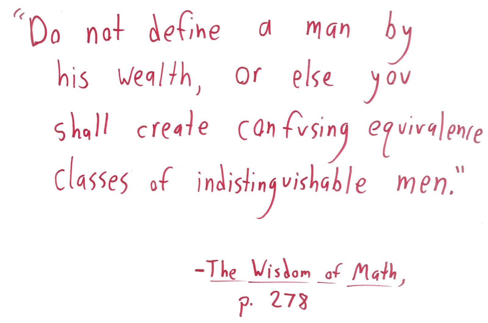 Text only: a mock proverb warning that judging people by wealth sorts them into equivalence classes.
