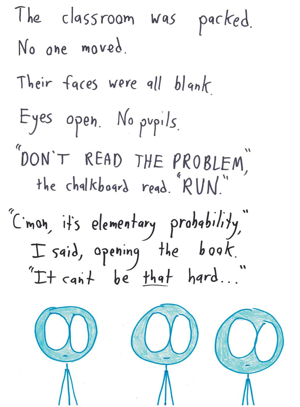 Eight math horror stories: a proof that vanishes, a statistically significant haunting, a lost reflection, a why-wolf, the Count teaching combinatorics, harmonic-series torture, and the √(sin²+cos²) nightmare. (panel 4 of 8)