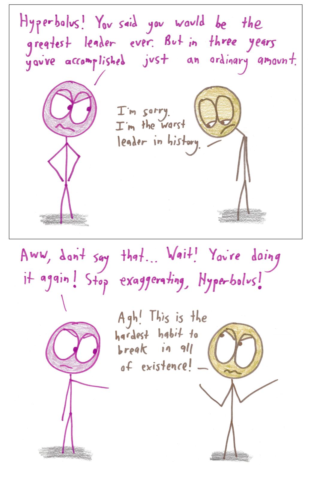 A leader named Hyperbolus can't stop exaggerating, whether boasting or apologizing.