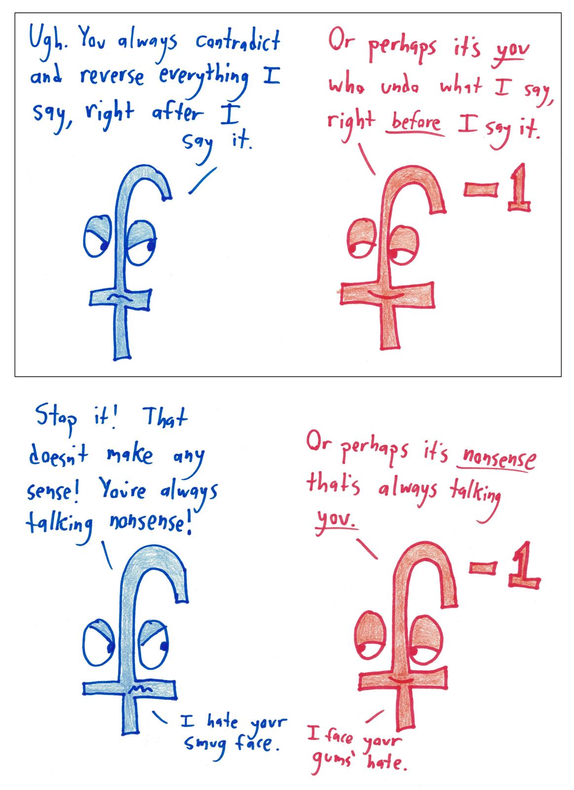 A function f and its inverse f⁻¹ bicker; f⁻¹ keeps reversing f's sentences.