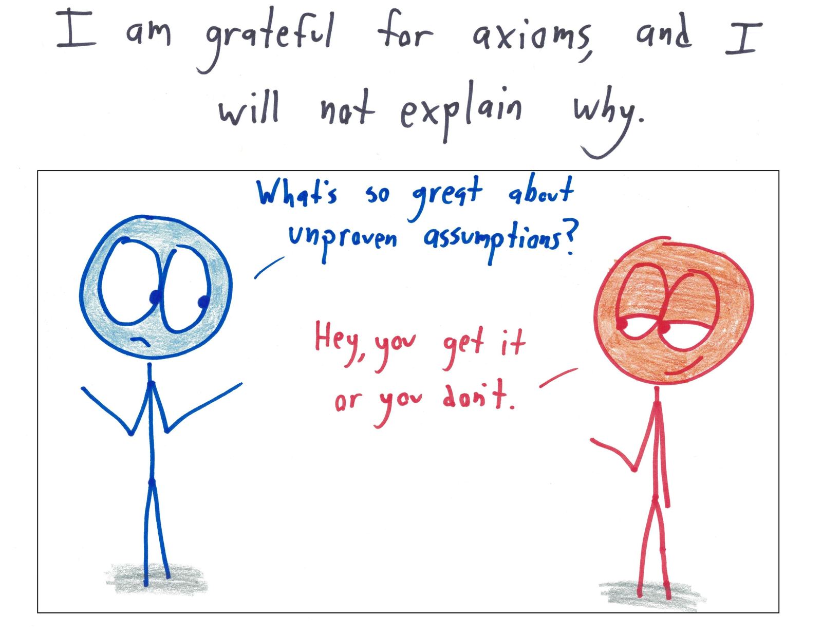 Twelve Thanksgiving thank-yous from a mathematician: Big O notation for hiding bad arithmetic, philosophy for making pure math look useful, coffee, pie, axioms, peer review and more. (panel 6 of 12)