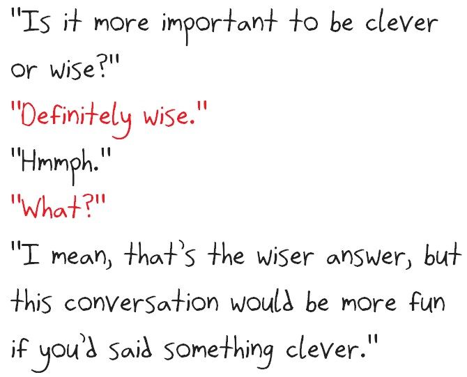 A text-only exchange: 'wise' is the wise answer, but a clever one would have been more fun.