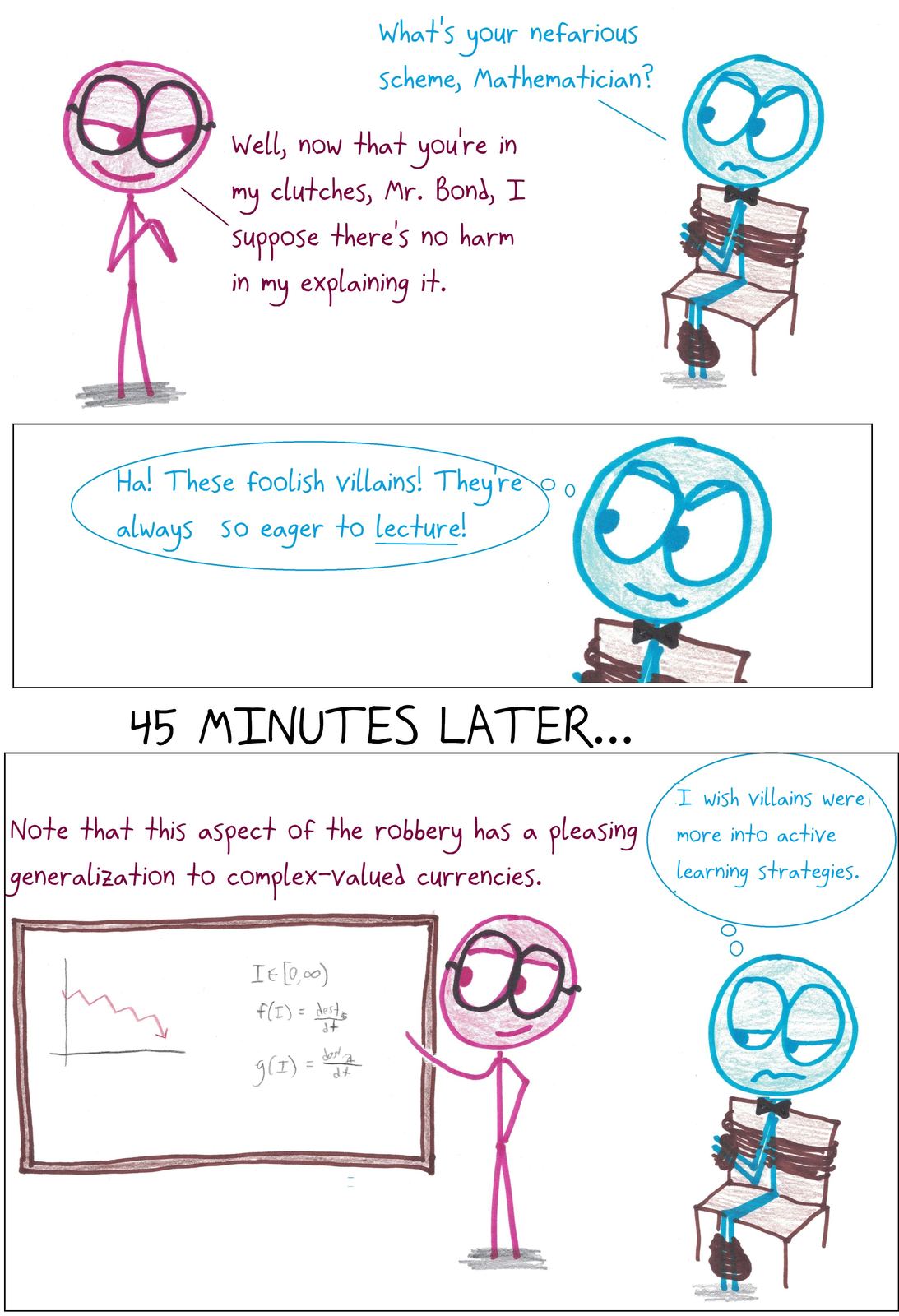 A mathematician villain's evil-plan monologue becomes a 45-minute lecture, and Bond wishes for active learning.
