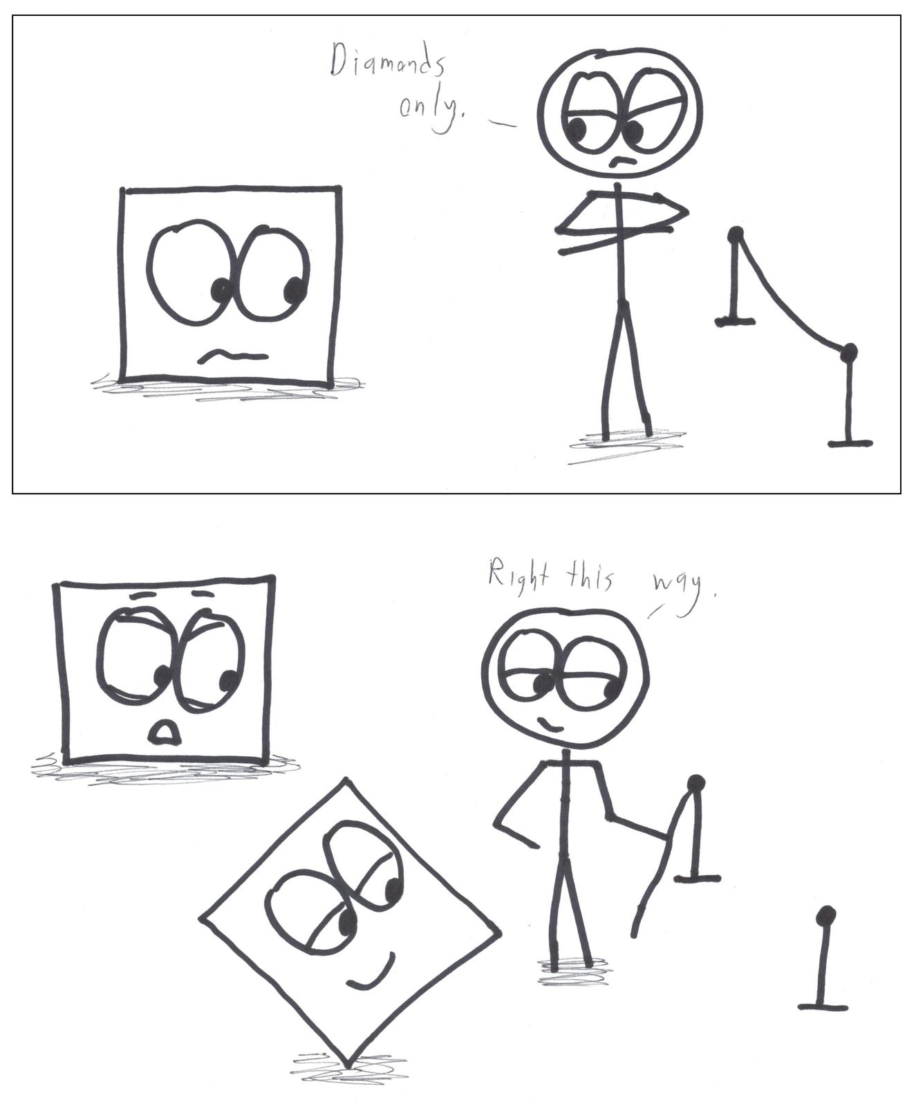 A bouncer turns away a square, then admits the same square tilted 45°, because it's a 'diamond.'