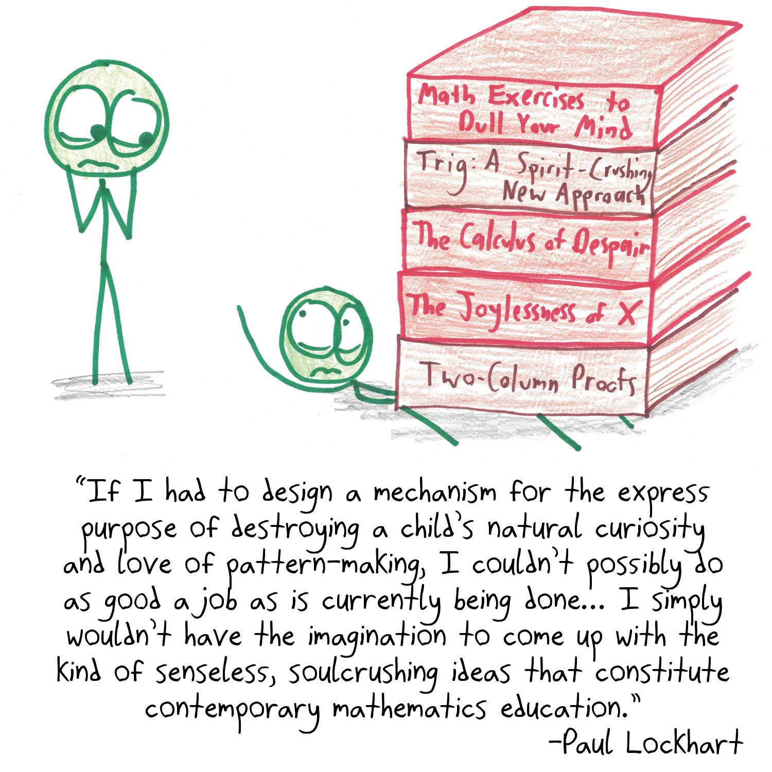 Paul Lockhart's lament, illustrated by a child pinned under a stack of joyless math textbooks.