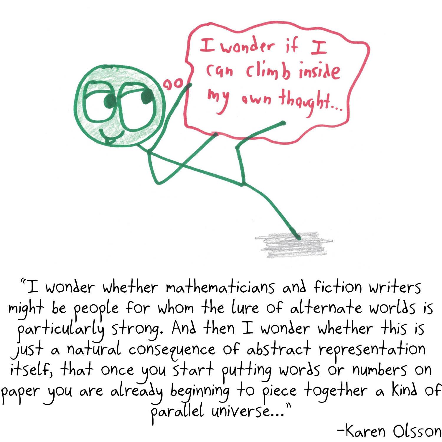 Karen Olsson on mathematicians and novelists, illustrated by someone climbing into their own thought bubble.