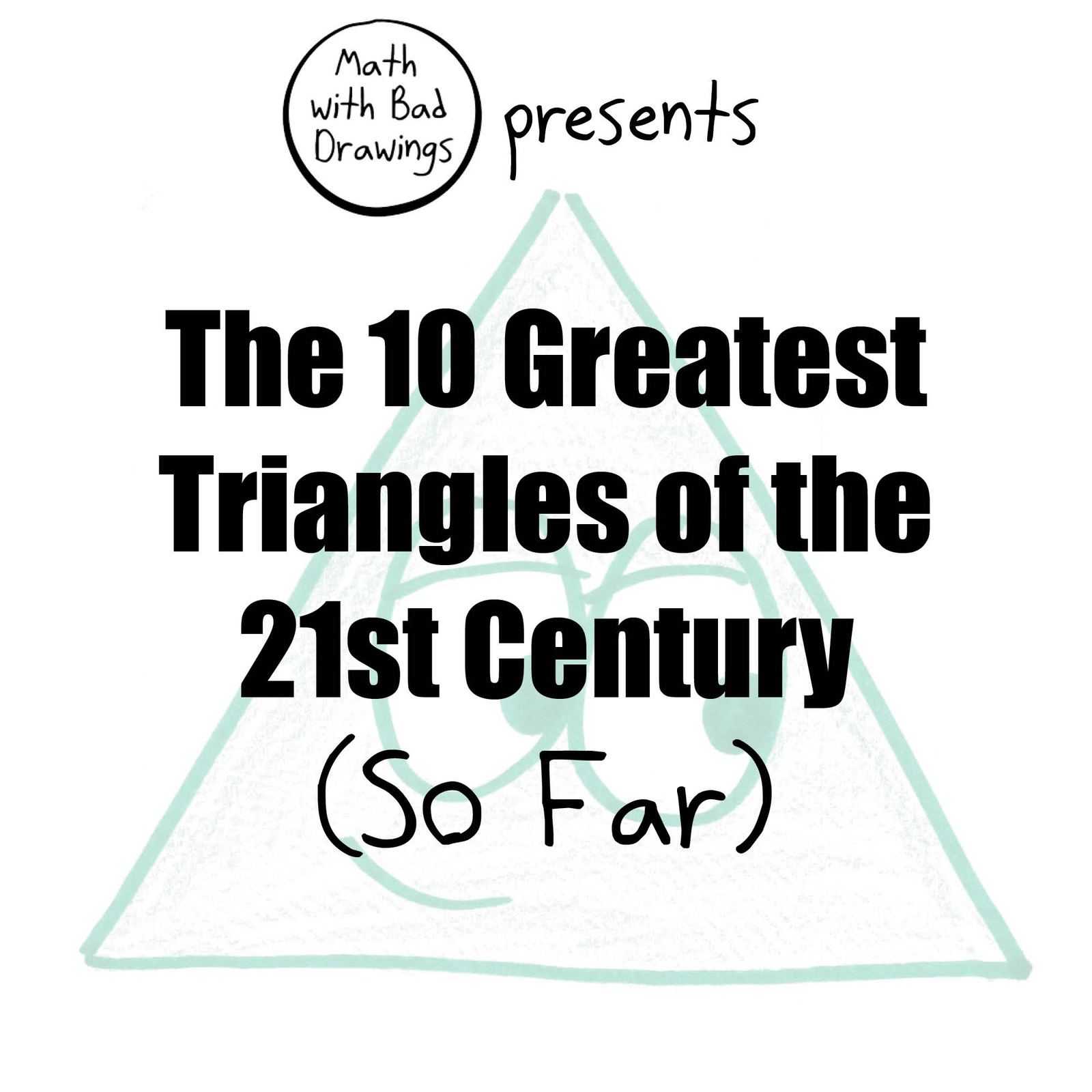A pop-culture countdown of triangles: 20-99-101, the SSA ambiguous case, 3-4-5 with inradius 1, the obtuse 5-12-14, a spherical triangle with three right angles, the self-congruence proof of the isosceles theorem, the equilateral, 8-15-17 and the 45-45-90. (panel 1 of 10)